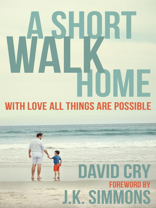 Title details for A Short Walk Home by David Cry - Available